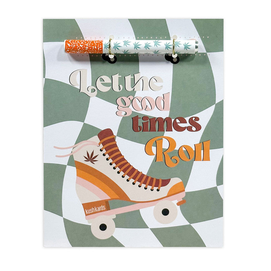 One Hitter Greeting Card - Good Times Roll | KushKards